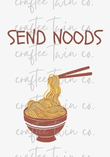 "Send Noods" Print
